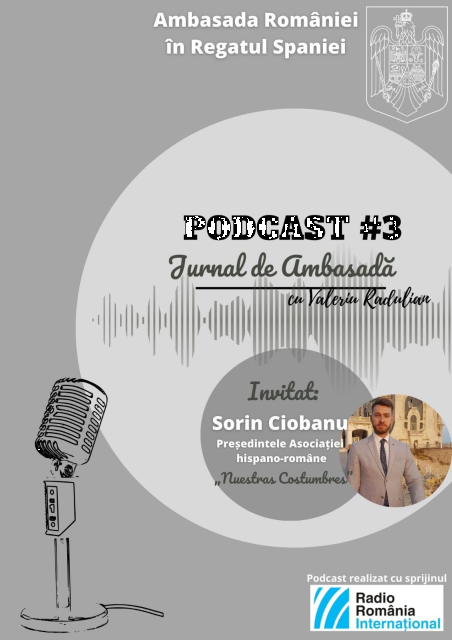 Podcast Jurnal de Ambasadă – Invitat Sorin Ciobanu