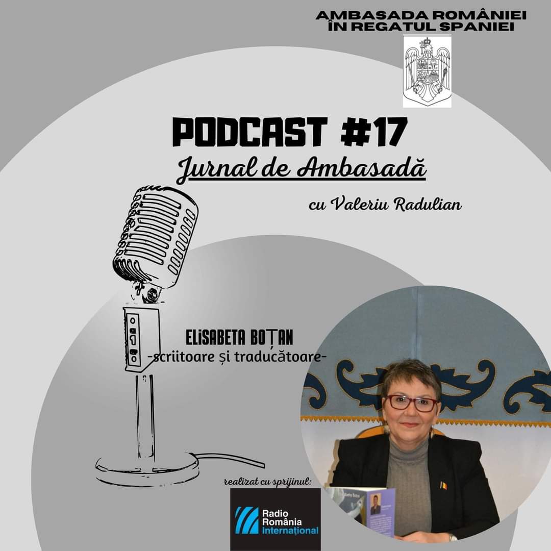 Podcast Jurnal de Ambasadă – Invitată traducătoarea și scriitoarea Elisabeta Boțan