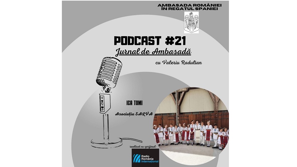 Podcast Jurnal de Ambasadă – Asociación Hispano Rumana SALVA