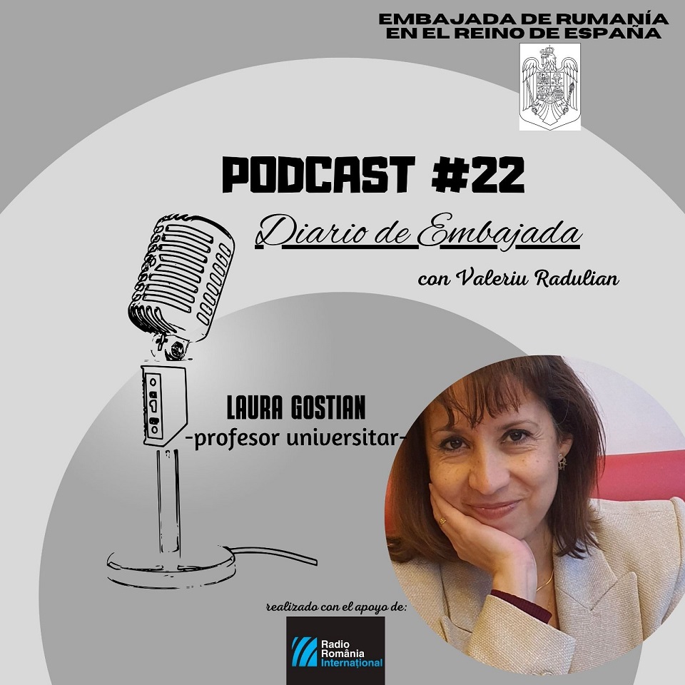 Podcast Jurnal de Ambasadă – invitată profesoara universitară Laura Gostian