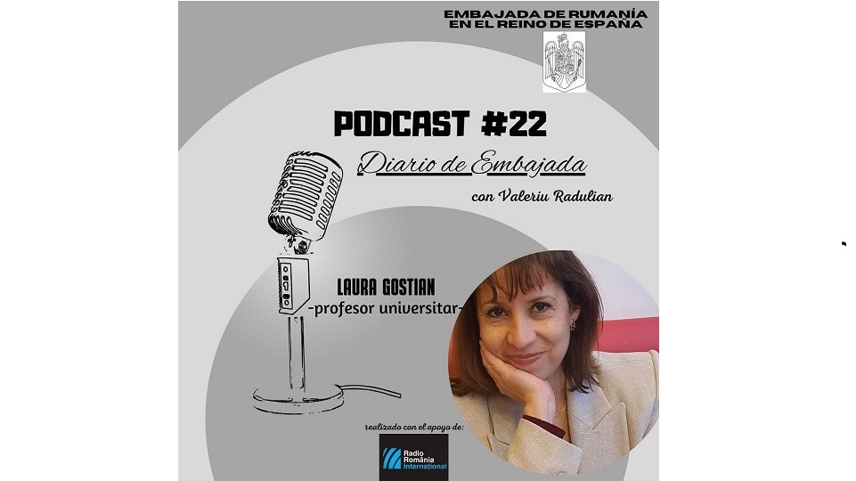 Podcast Jurnal de Ambasadă – invitată profesoara universitară Laura Gostian