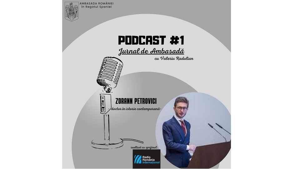 Podcast Jurnal de Ambasadă – Invitat Zorann Petrovici